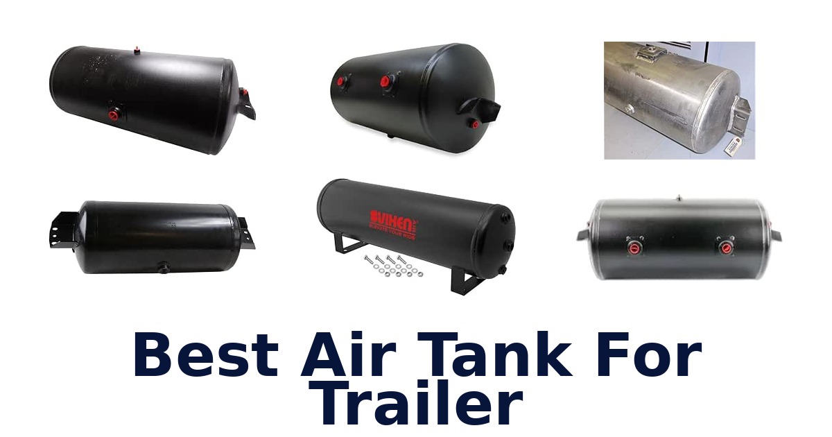 Best Air Tank For Trailer