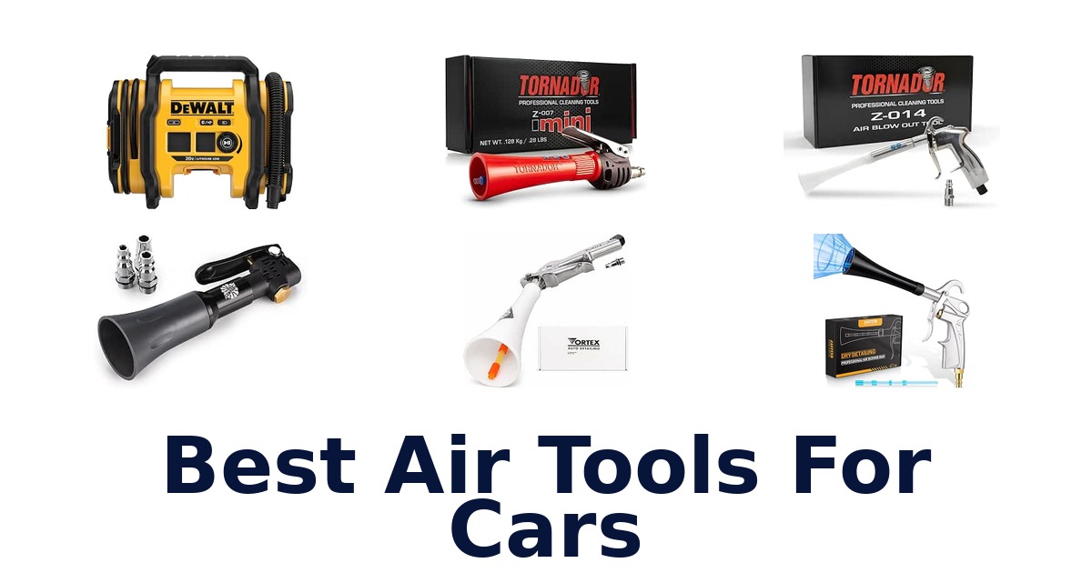 Best Air Tools For Cars