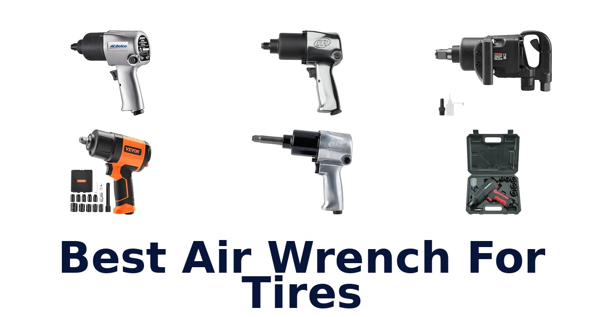Best Air Wrench For Tires