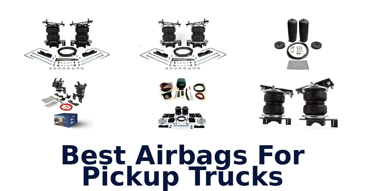 Best Airbags For Pickup Trucks