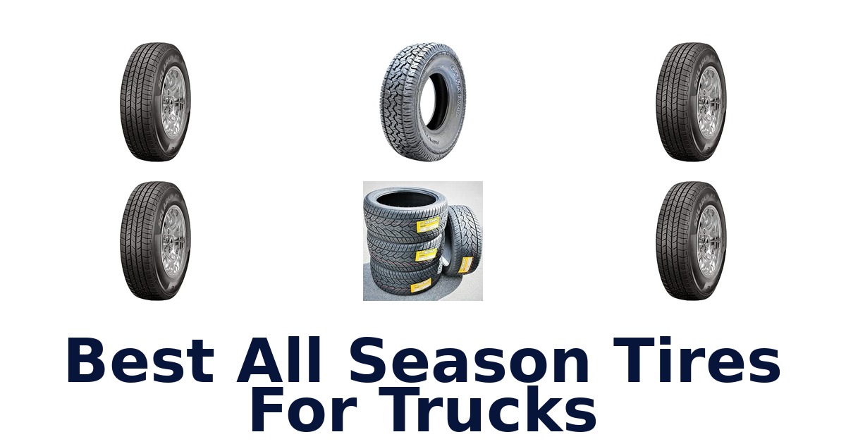 Best All Season Tires For Trucks