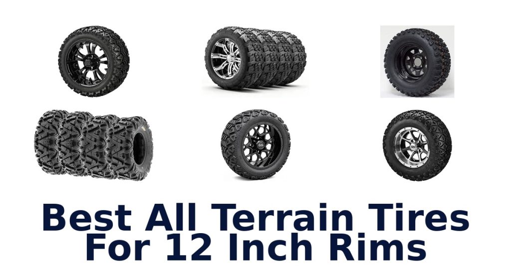 Best All Terrain Tires For 12 Inch Rims