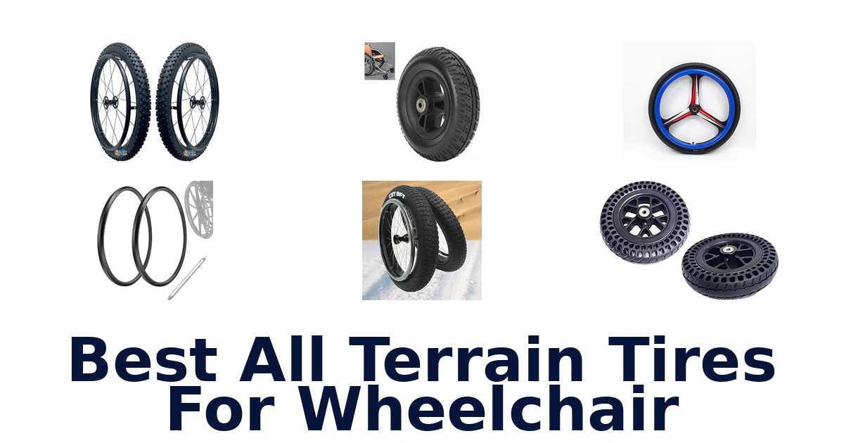 Best All Terrain Tires For Wheelchair