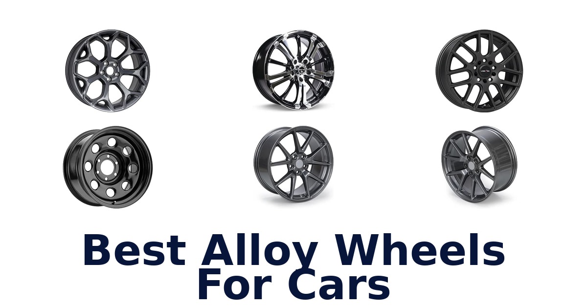 Best Alloy Wheels For Cars