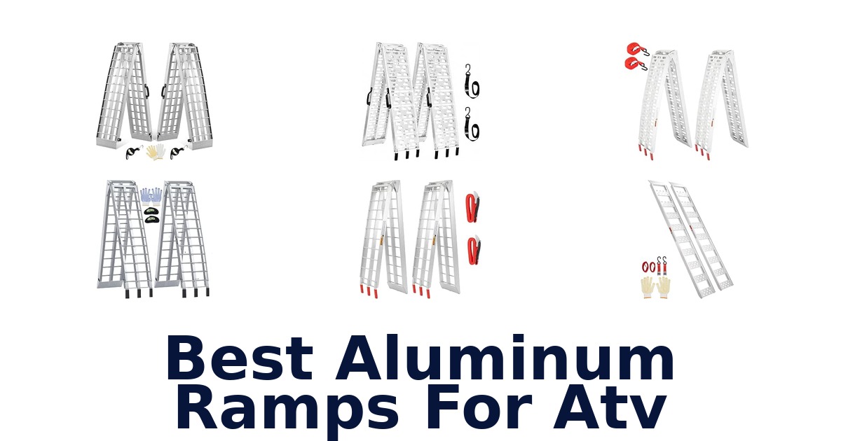 Best Aluminum Ramps For Atv