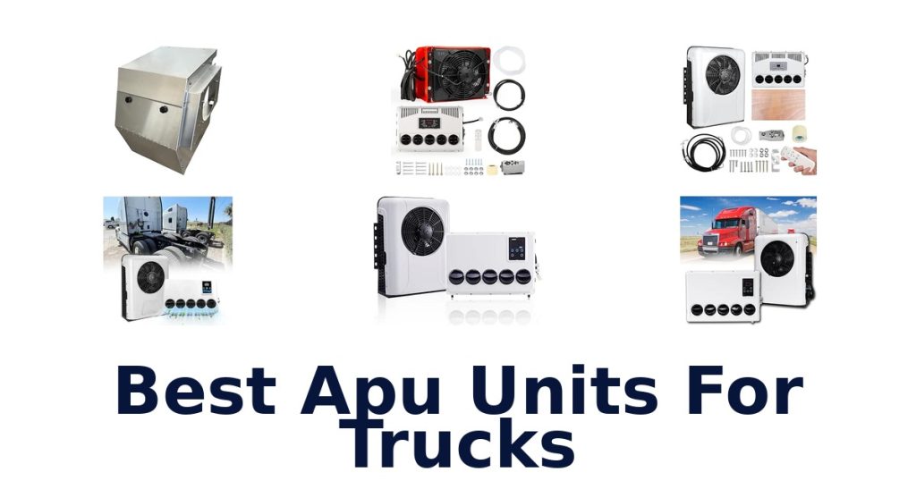 Best Apu Units For Trucks