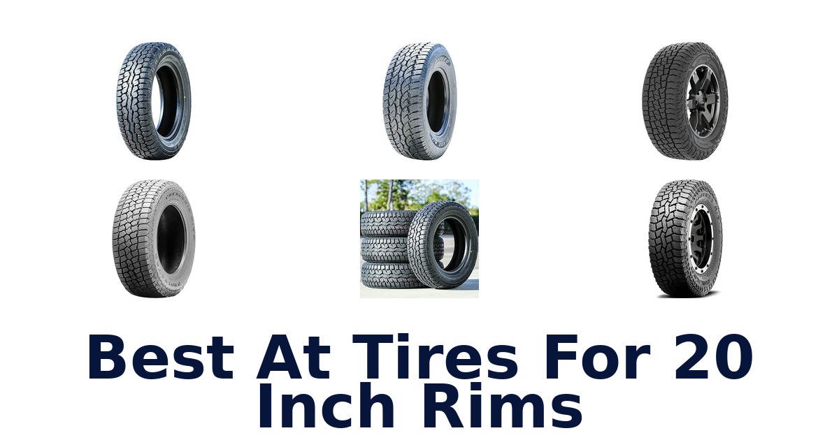 Best At Tires For 20 Inch Rims