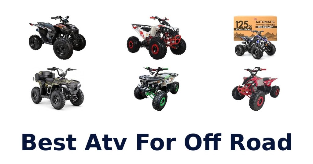 Best Atv For Off Road
