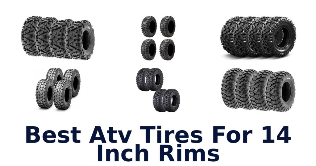 Best Atv Tires For 14 Inch Rims