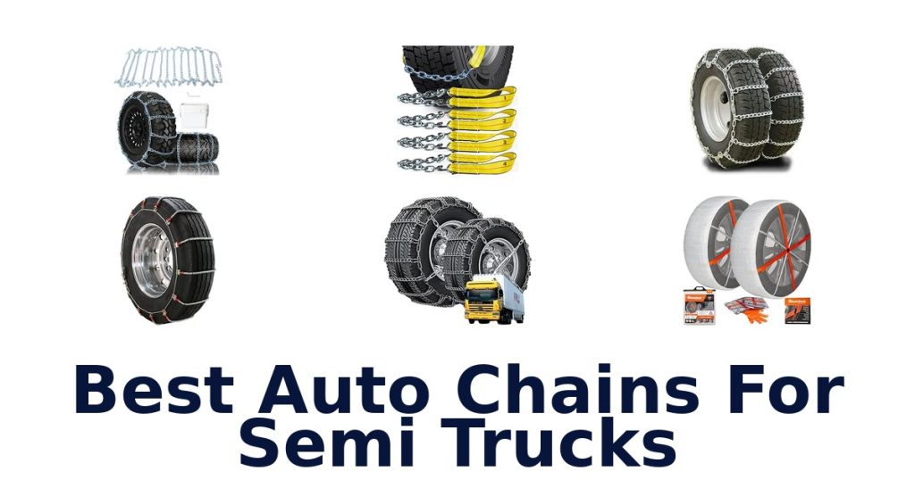 Best Auto Chains For Semi Trucks