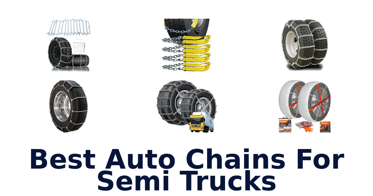 Best Auto Chains For Semi Trucks