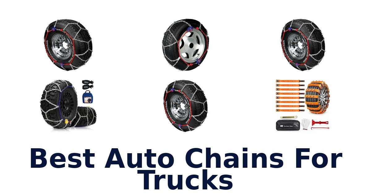 Best Auto Chains For Trucks
