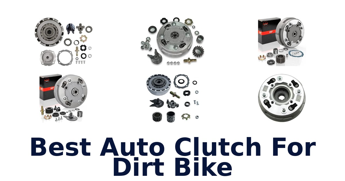 Best Auto Clutch For Dirt Bike