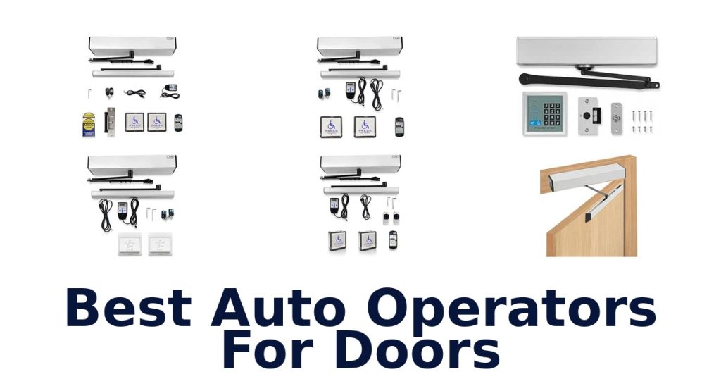 Best Auto Operators For Doors