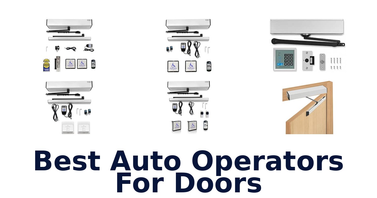 Best Auto Operators For Doors
