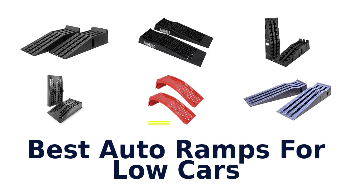 Best Auto Ramps For Low Cars