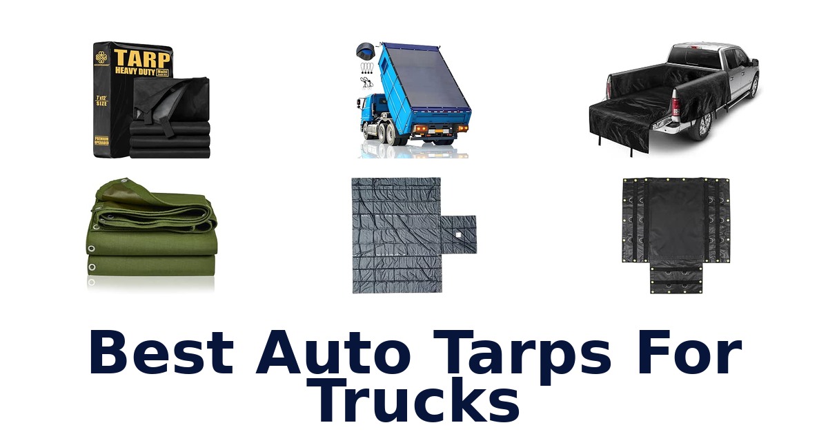Best Auto Tarps For Trucks