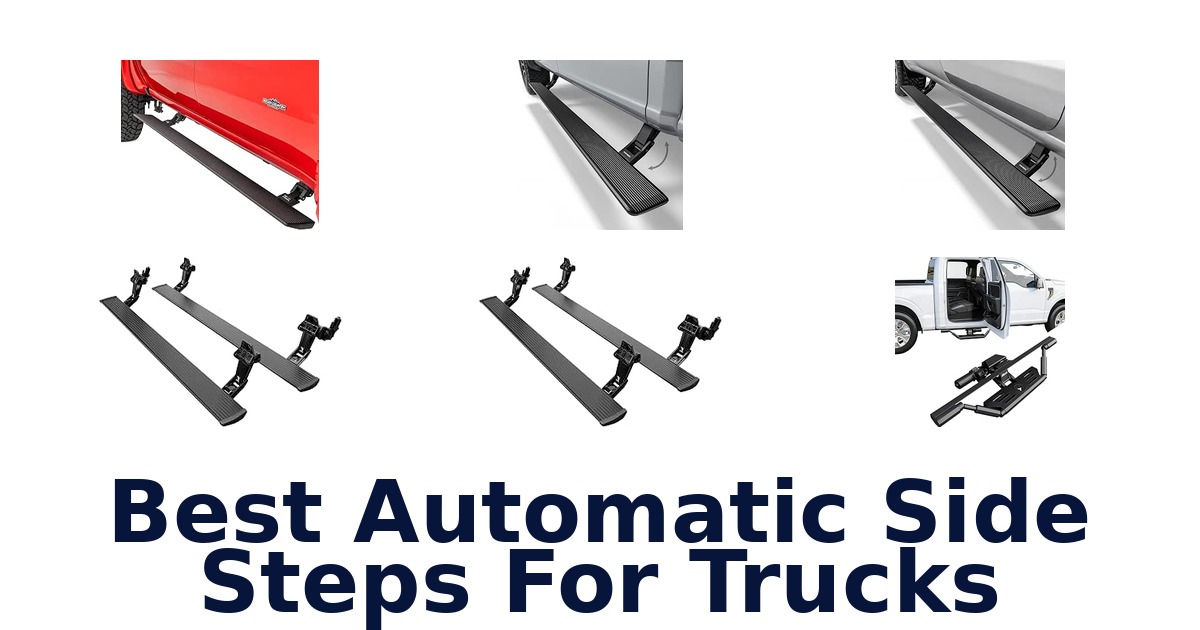 Best Automatic Side Steps For Trucks