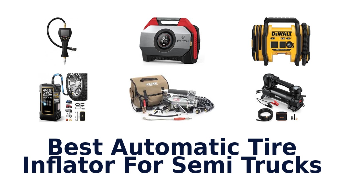 Best Automatic Tire Inflator For Semi Trucks