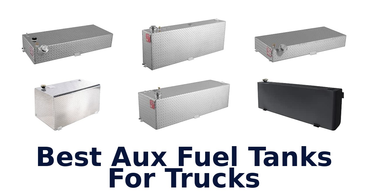 Best Aux Fuel Tanks For Trucks