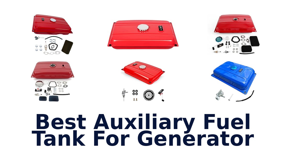 Best Auxiliary Fuel Tank For Generator