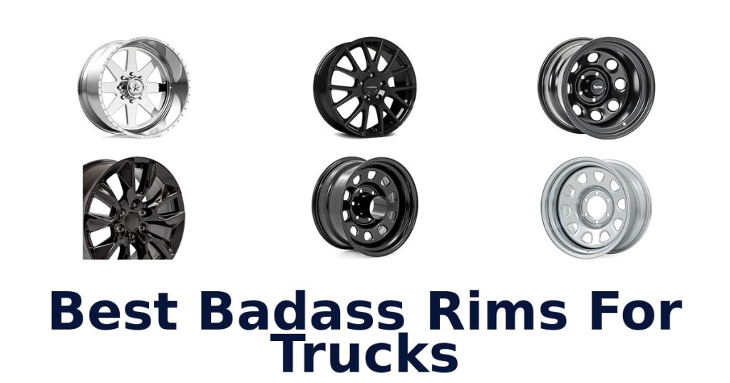 Best Badass Rims For Trucks