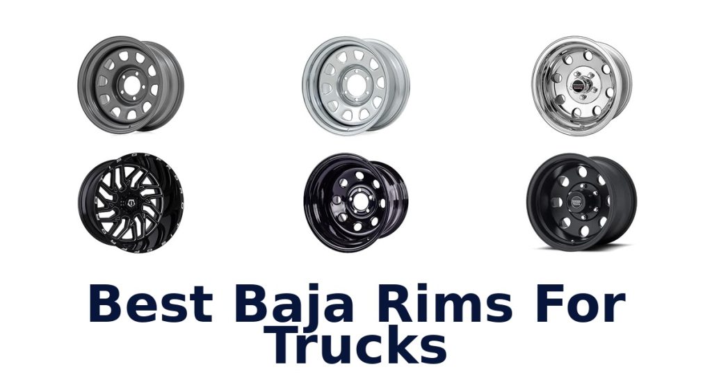 Best Baja Rims For Trucks