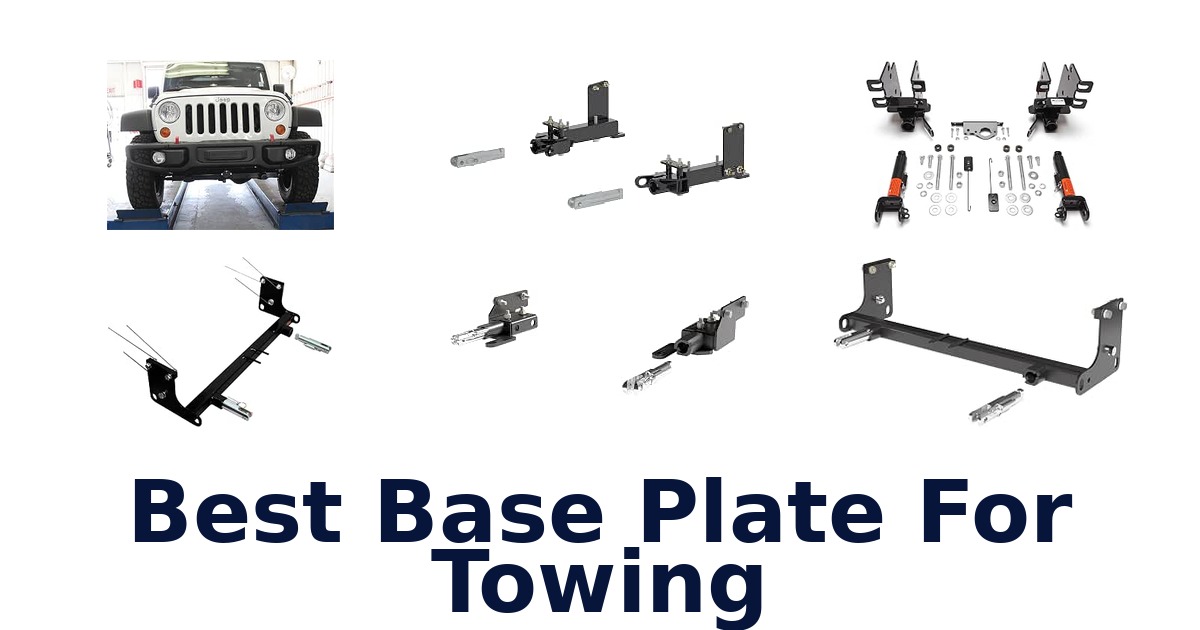 Best Base Plate For Towing