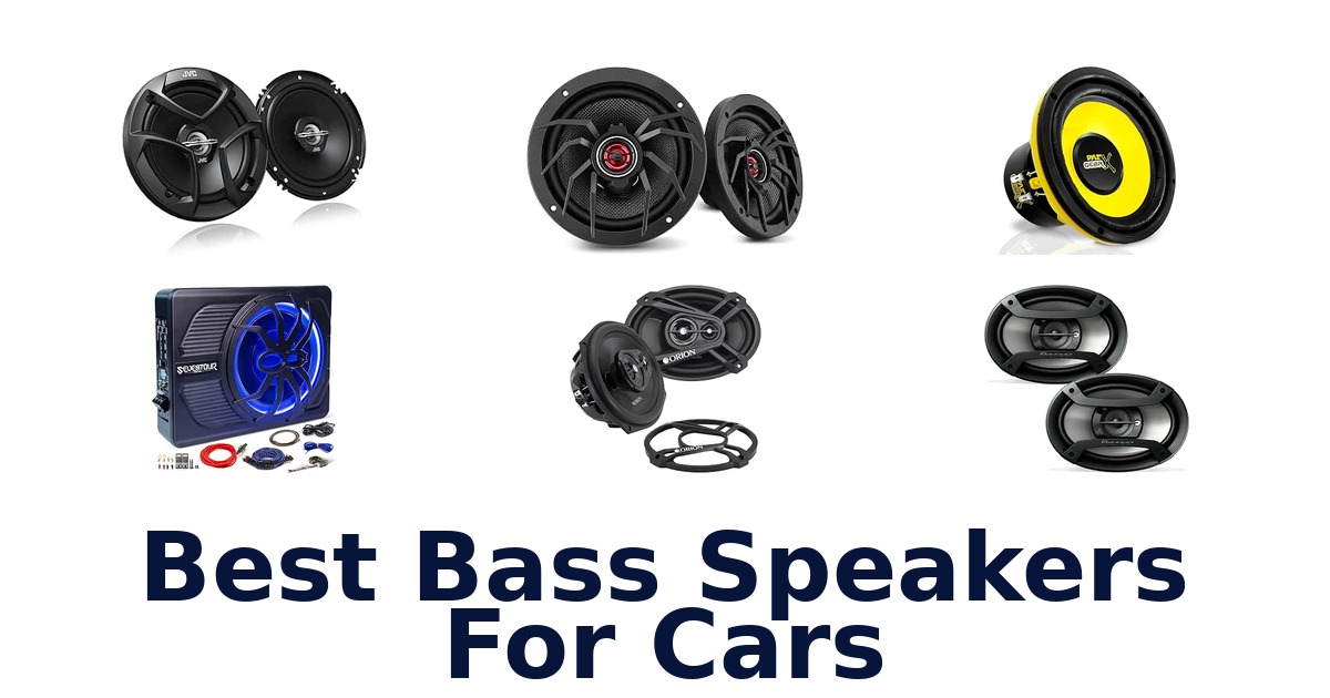 Best Bass Speakers For Cars
