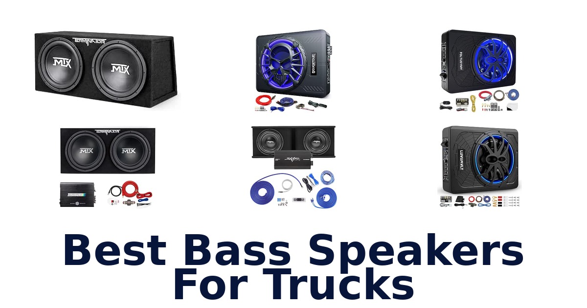 Best Bass Speakers For Trucks