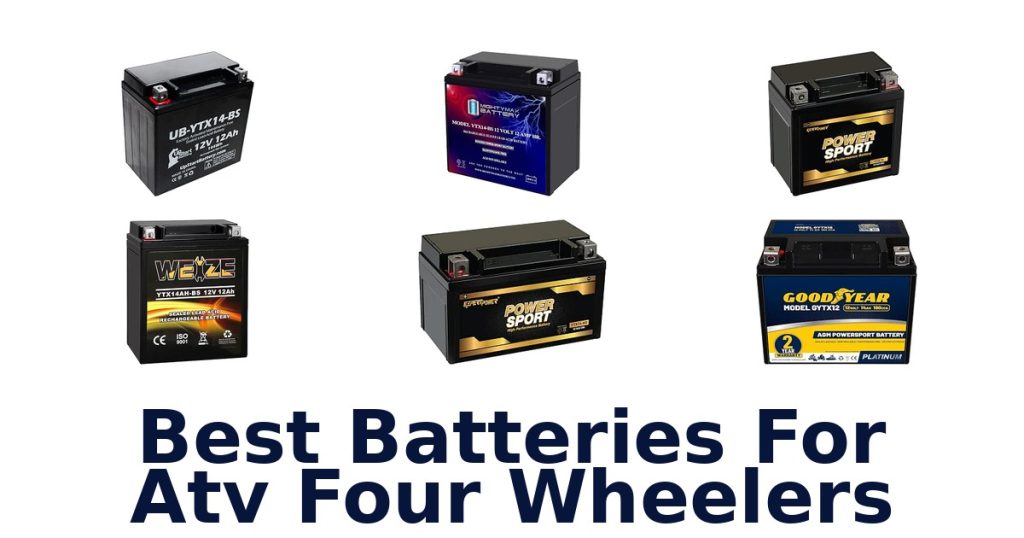 Best Batteries For Atv Four Wheelers