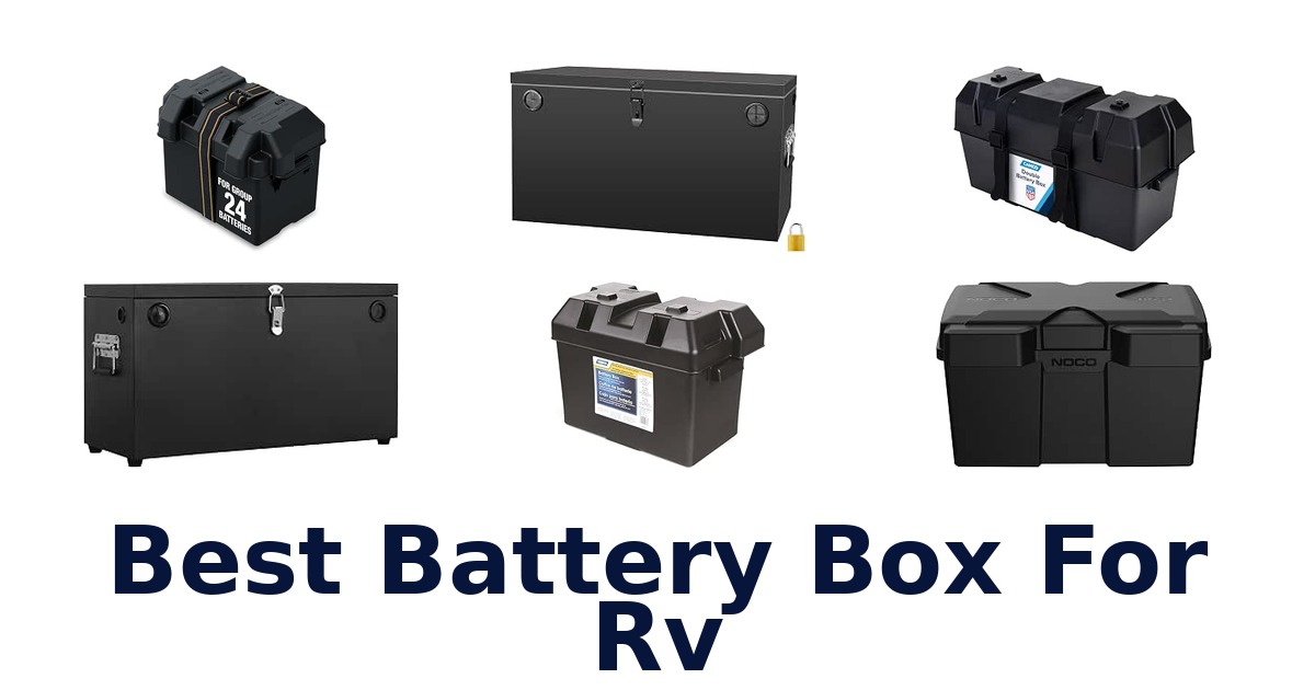 Best Battery Box For RV