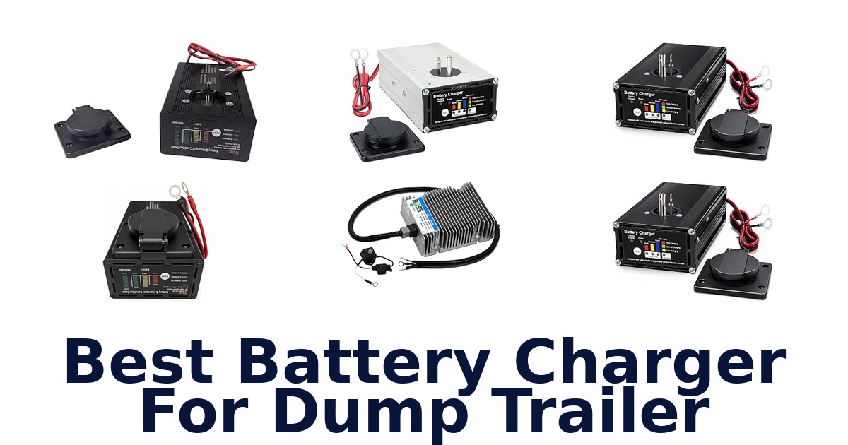 Best Battery Charger For Dump Trailer