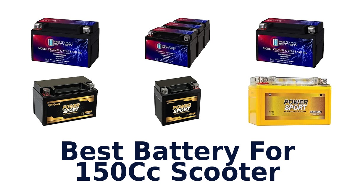 Best Battery For 150Cc Scooter