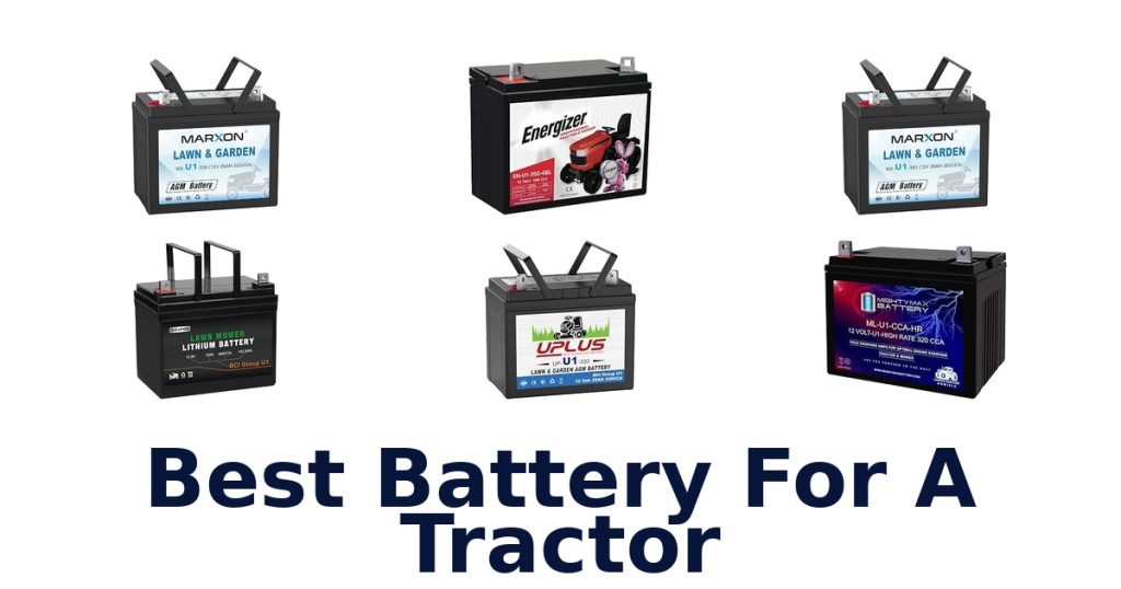 Best Battery For A Tractor