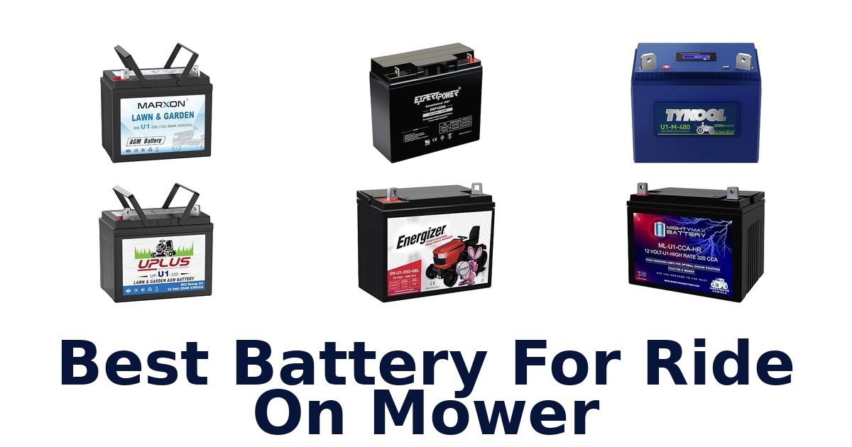 Best Battery For Ride On Mower