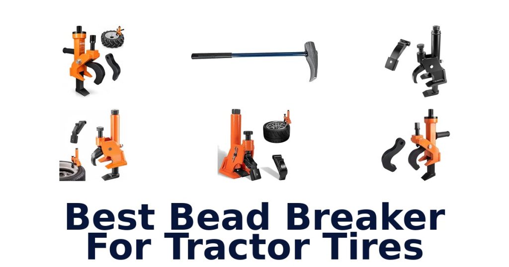 Best Bead Breaker For Tractor Tires