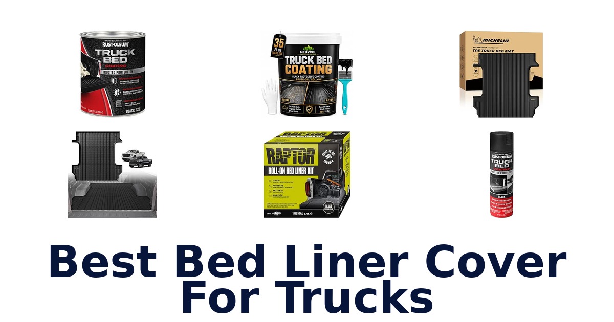 Best Bed Liner Cover For Trucks