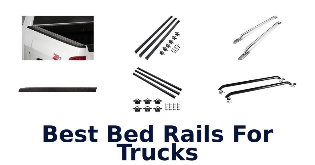 Best Bed Rails For Trucks