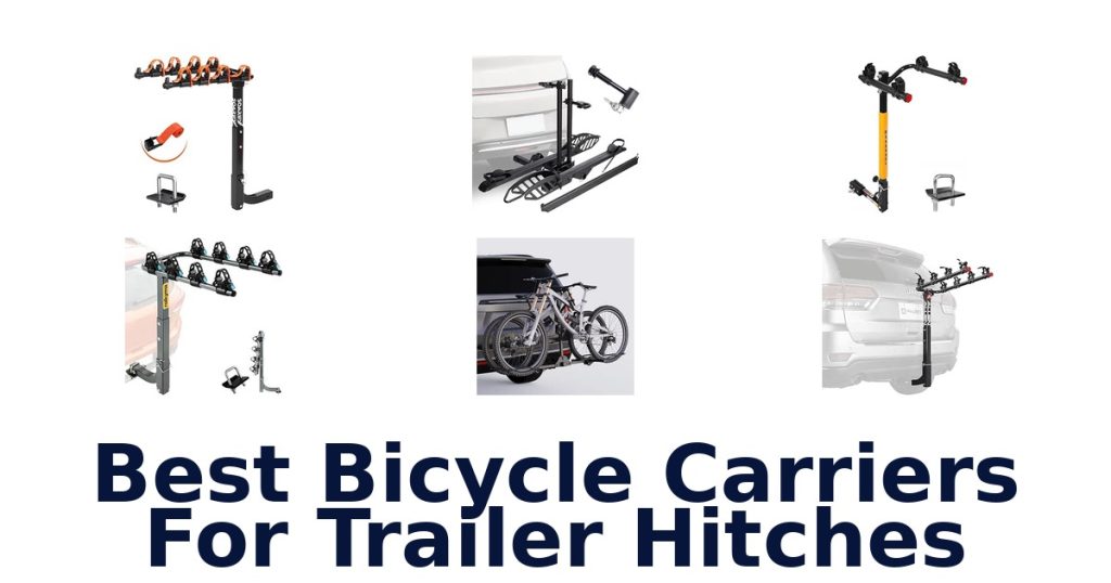 Best Bicycle Carriers For Trailer Hitches