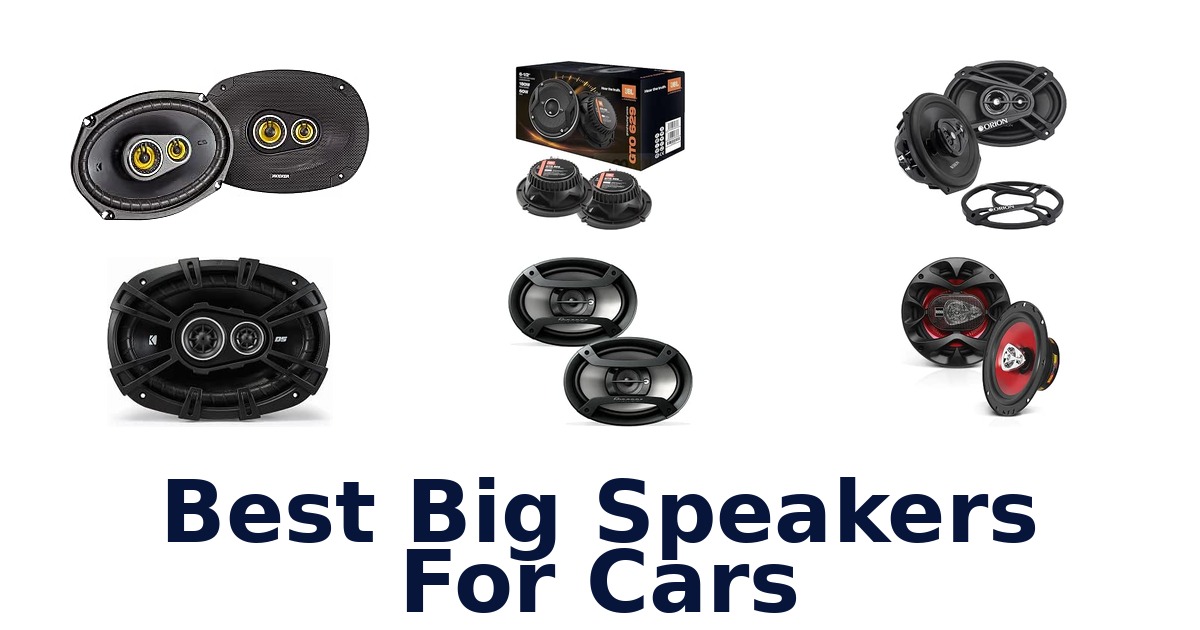 Best Big Speakers For Cars