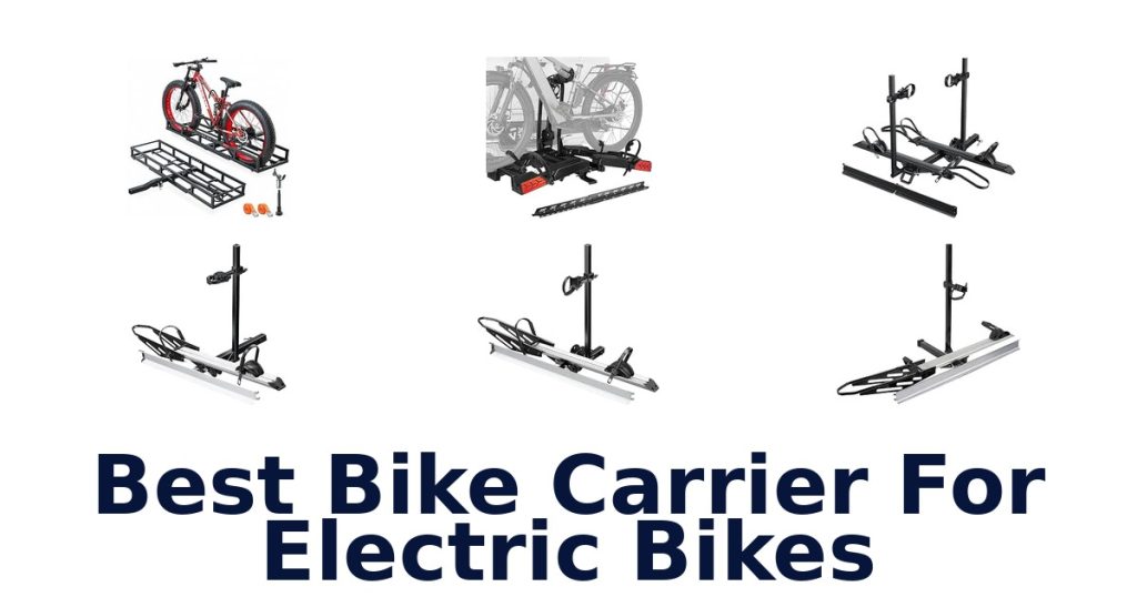 Best Bike Carrier For Electric Bikes