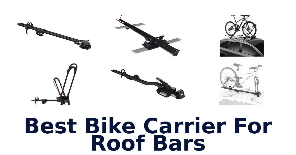 Best Bike Carrier For Roof Bars