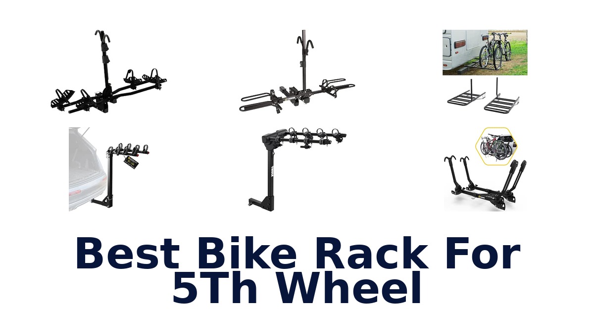 Best Bike Rack For 5Th Wheel