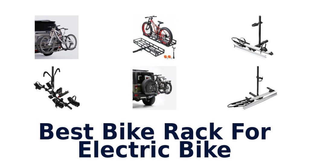 Best Bike Rack For Electric Bike