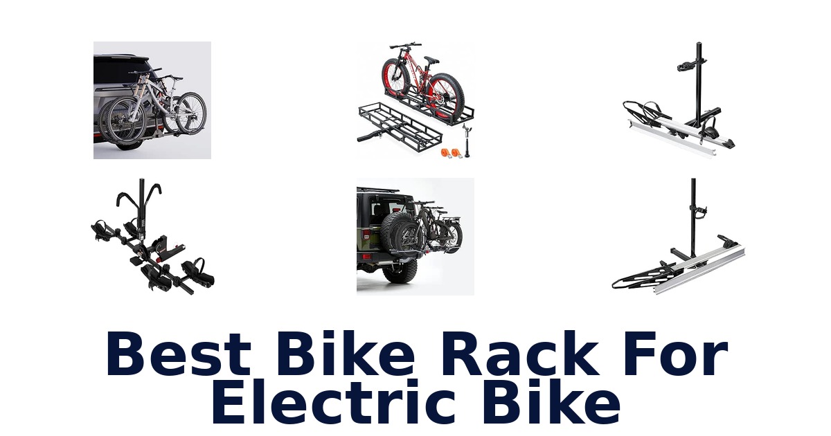 Best Bike Rack For Electric Bike
