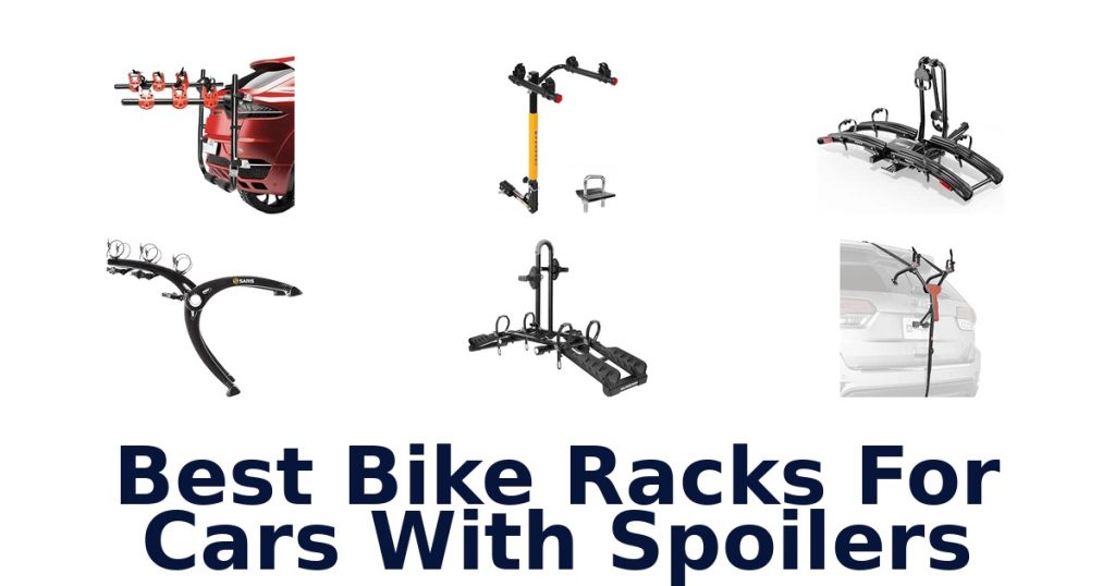 Best Bike Racks For Cars With Spoilers