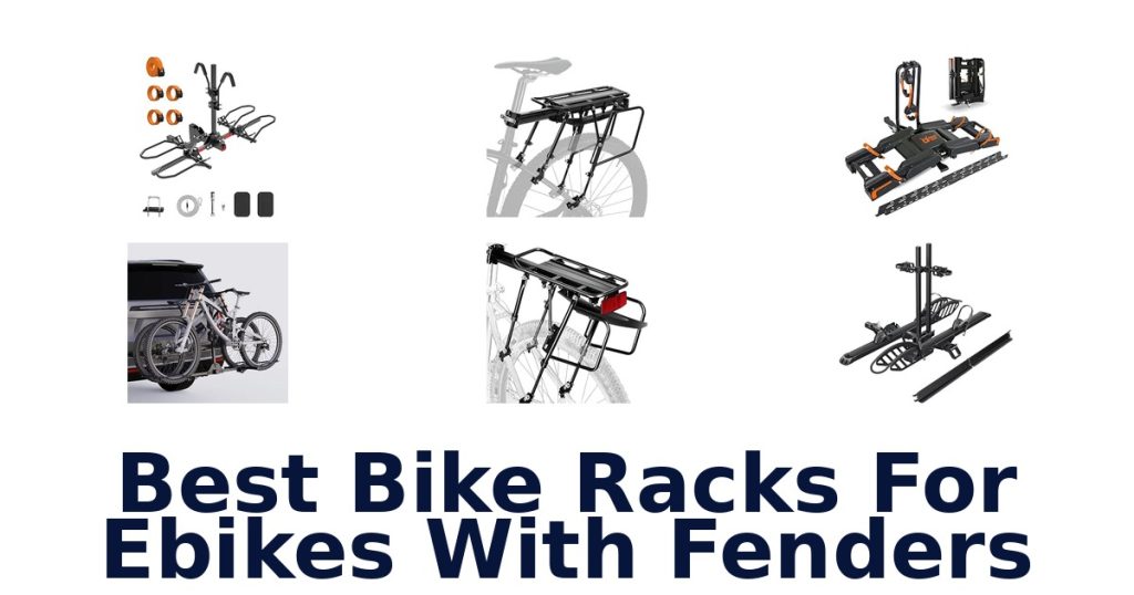 Best Bike Racks For Ebikes With Fenders