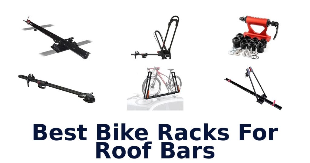 Best Bike Racks For Roof Bars