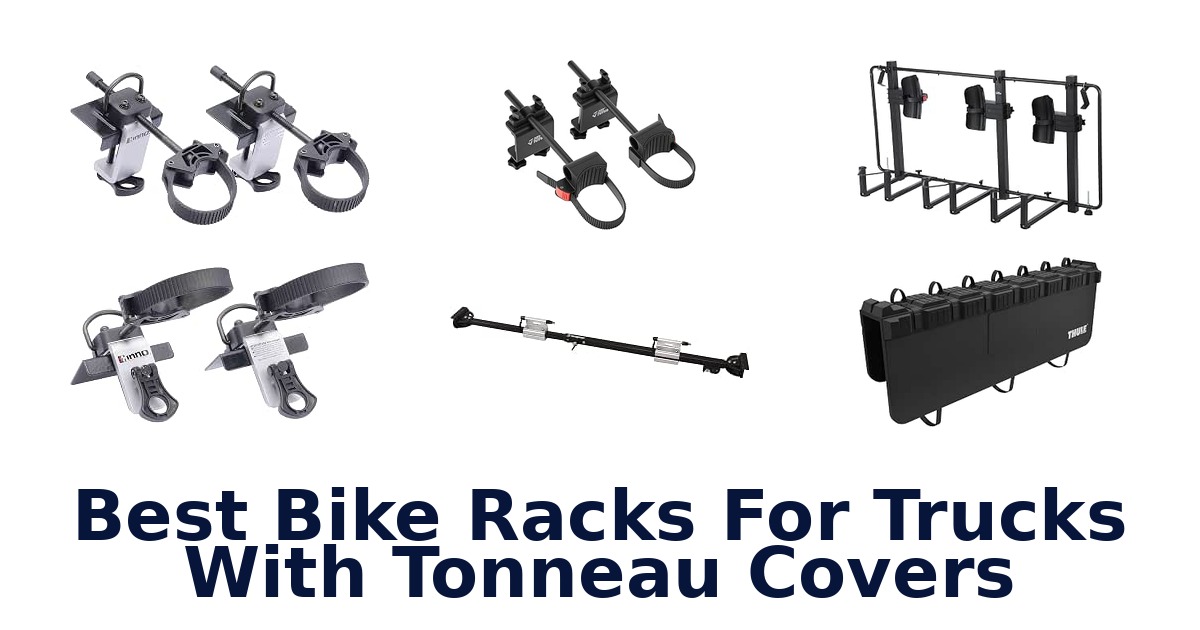 Best Bike Racks For Trucks With Tonneau Covers